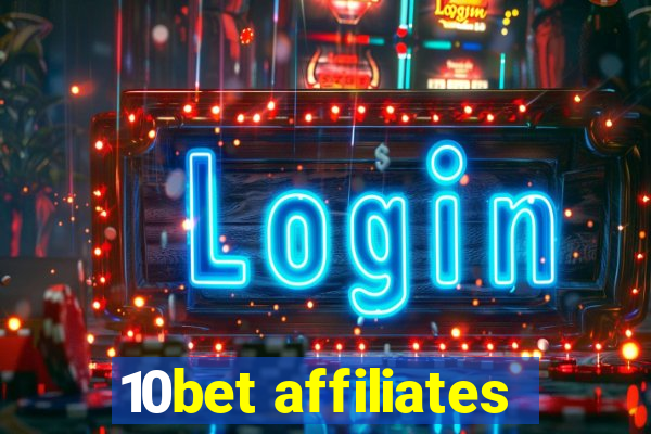 10bet affiliates